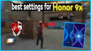 Perfect settings in free fire for  Honor 9x sensitivity and dpi